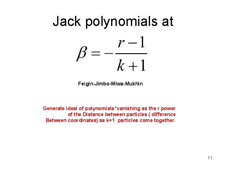 Jack polynomials at Feigin-Jimbo-Miwa-Mukhin Generate ideal of polynomials“vanishing as the r power of the