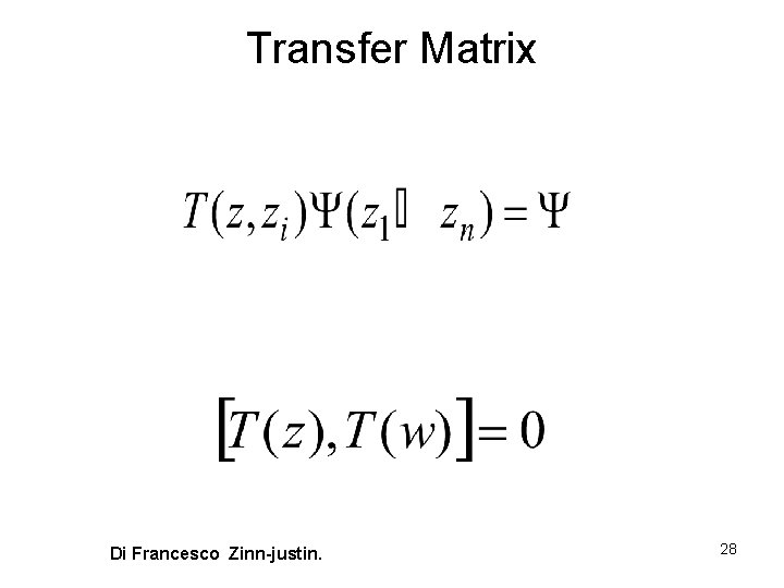 Transfer Matrix Di Francesco Zinn-justin. 28 