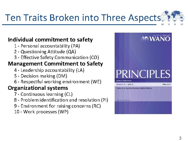 Traits of a healthy nuclear safety culture Ten Traits Broken into Three Aspects Individual