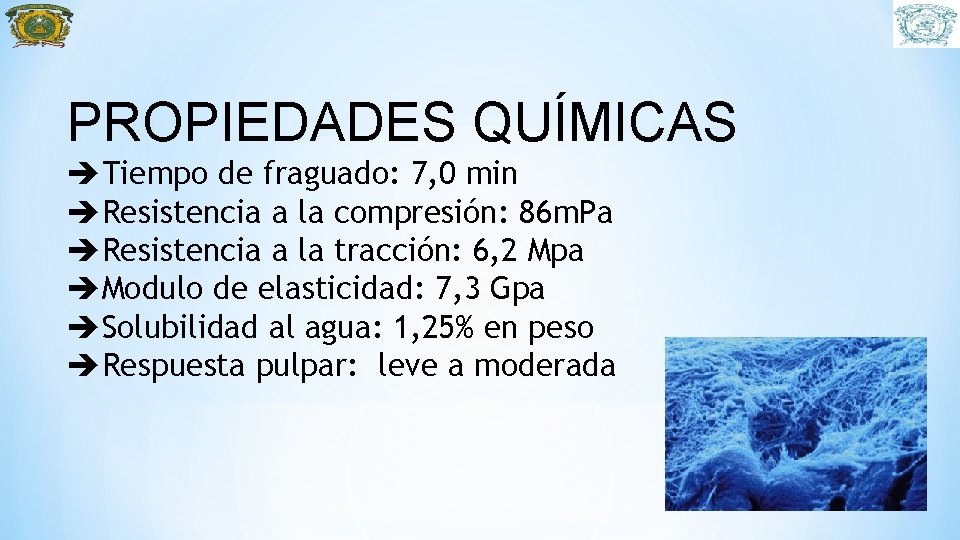 PROPIEDADES QUÍMICAS Tiempo de fraguado: 7, 0 min Resistencia a la compresión: 86 m.