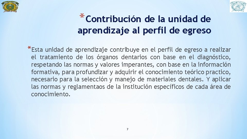 * Contribución de la unidad de aprendizaje al perfil de egreso *Esta unidad de