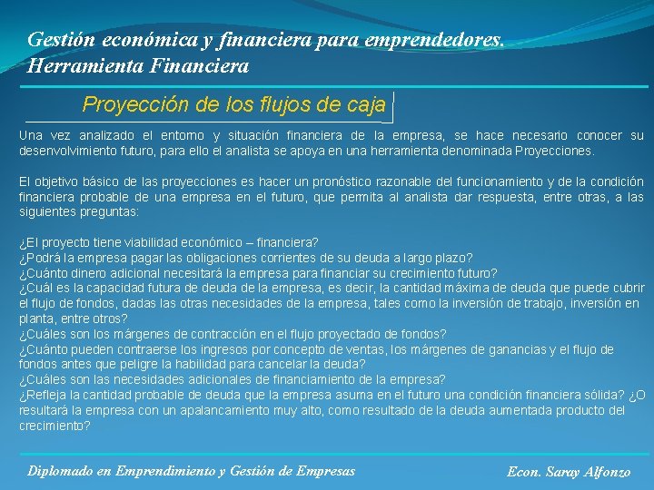 Gestión económica y financiera para emprendedores. Herramienta Financiera Proyección de los flujos de caja