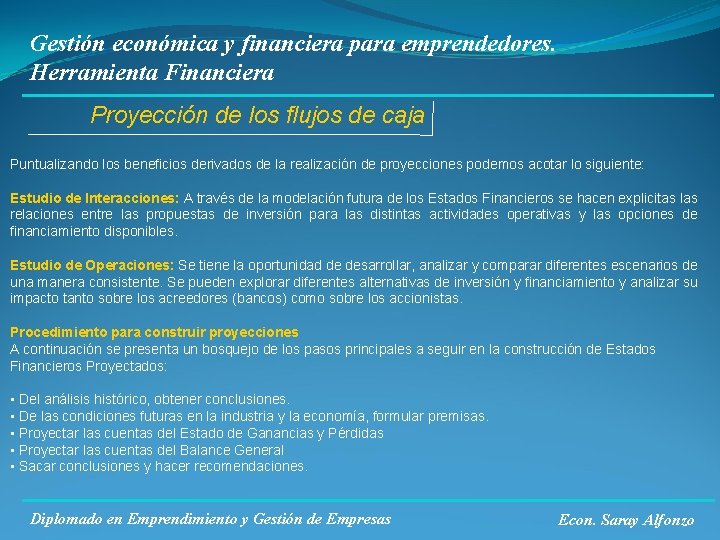 Gestión económica y financiera para emprendedores. Herramienta Financiera Proyección de los flujos de caja