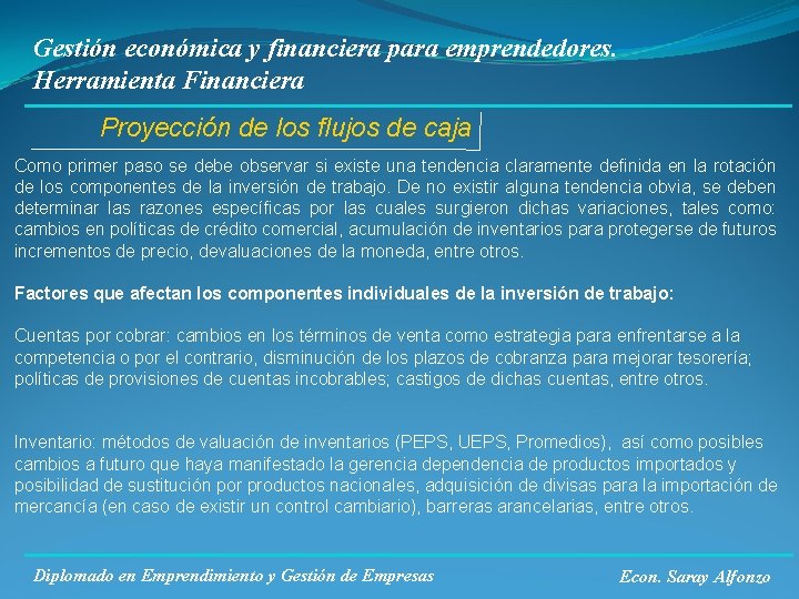 Gestión económica y financiera para emprendedores. Herramienta Financiera Proyección de los flujos de caja