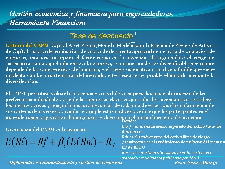 Gestión económica y financiera para emprendedores. Herramienta Financiera Tasa de descuento Criterio del CAPM