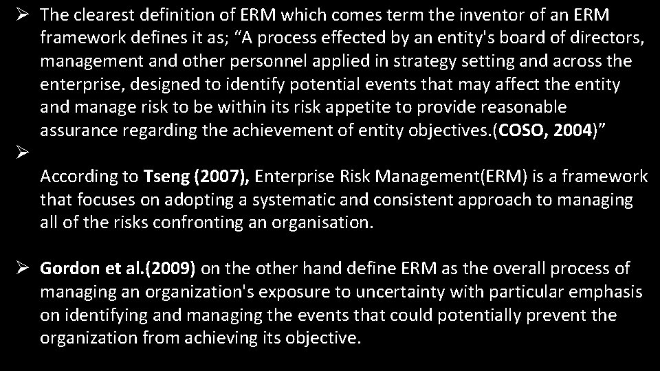 Ø The clearest definition of ERM which comes term the inventor of an ERM