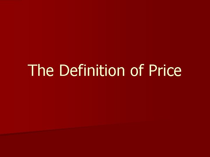 The Definition of Price 