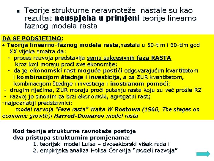 n Teorije strukturne neravnoteže nastale su kao rezultat neuspjeha u primjeni teorije linearno faznog
