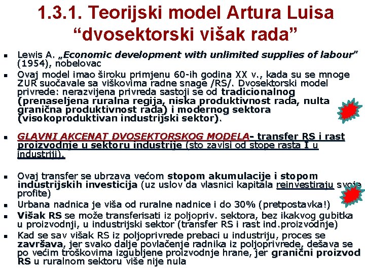 1. 3. 1. Teorijski model Artura Luisa “dvosektorski višak rada” n n n n