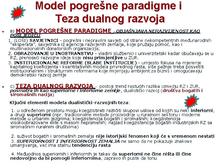 Model pogrešne paradigme i Teza dualnog razvoja n B) MODEL n C) TEZA POGREŠNE