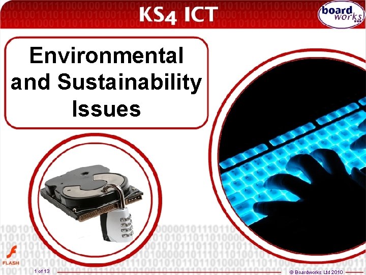 Environmental and Sustainability Issues 1 of 13 © Boardworks Ltd 2010 