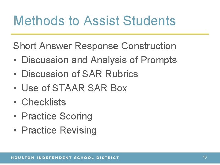 Methods to Assist Students Short Answer Response Construction • Discussion and Analysis of Prompts