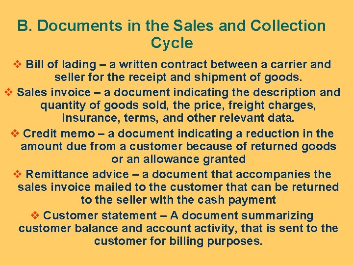 B. Documents in the Sales and Collection Cycle v Bill of lading – a