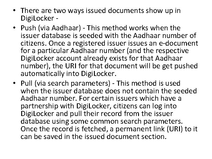  • There are two ways issued documents show up in Digi. Locker •