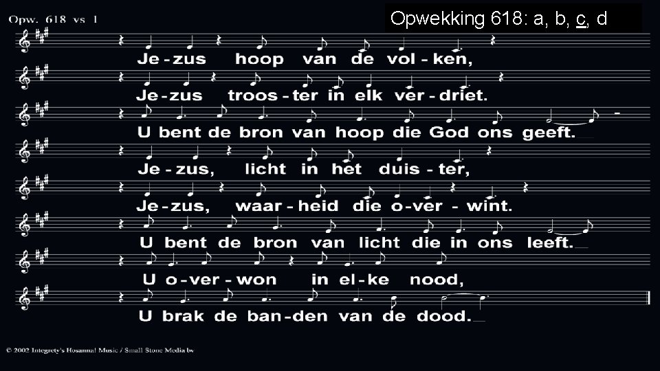 Opwekking 618: a, b, c, d 