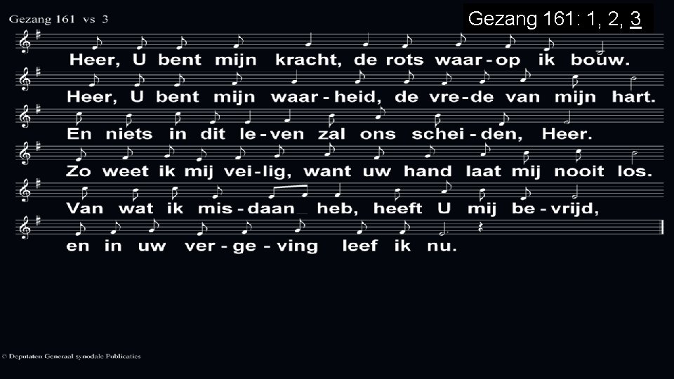Gezang 161: 1, 2, 3 