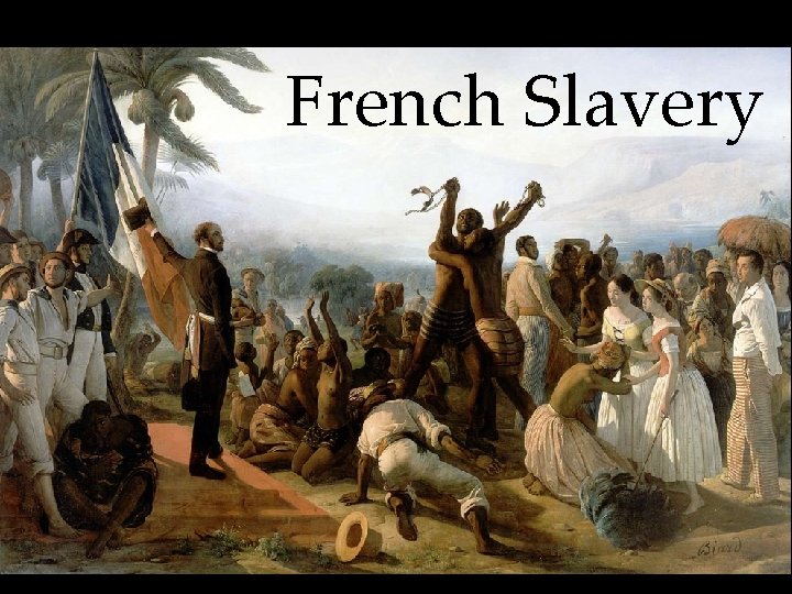 French Slavery 