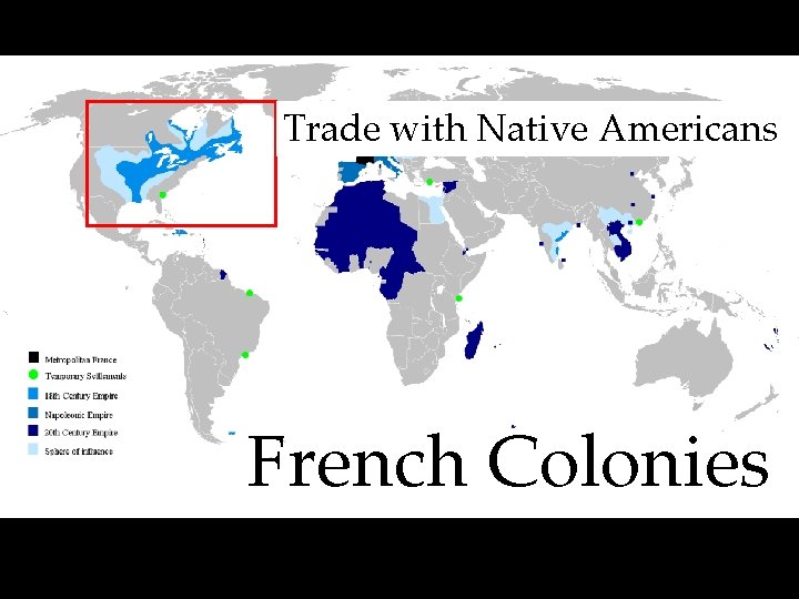 Trade with Native Americans French Colonies 