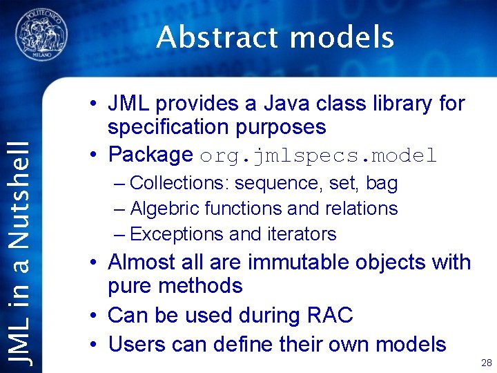 JML in a Nutshell Abstract models • JML provides a Java class library for
