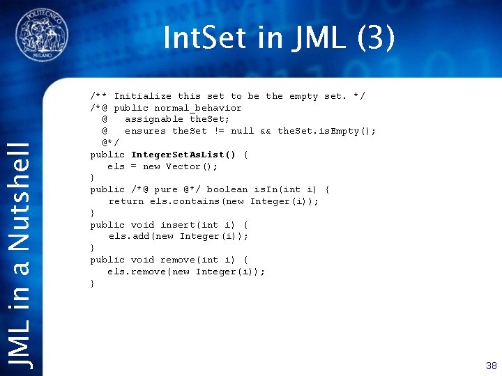 JML in a Nutshell Int. Set in JML (3) /** Initialize this set to