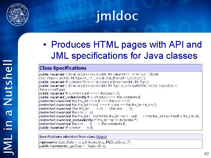 JML in a Nutshell jmldoc • Produces HTML pages with API and JML specifications