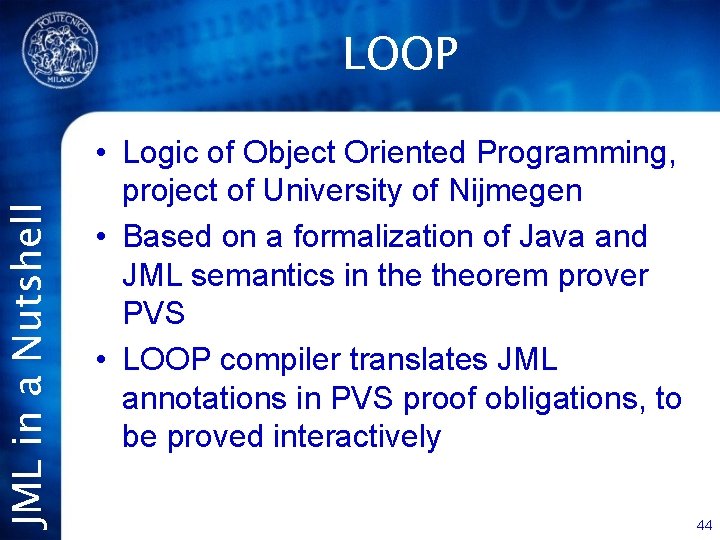 JML in a Nutshell LOOP • Logic of Object Oriented Programming, project of University