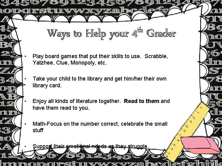 th Ways to Help your 4 Grader • Play board games that put their