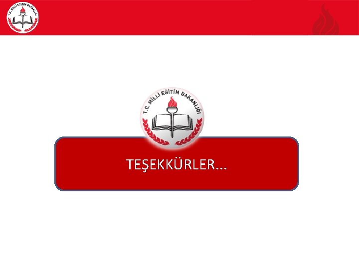 TEŞEKKÜRLER. . . 