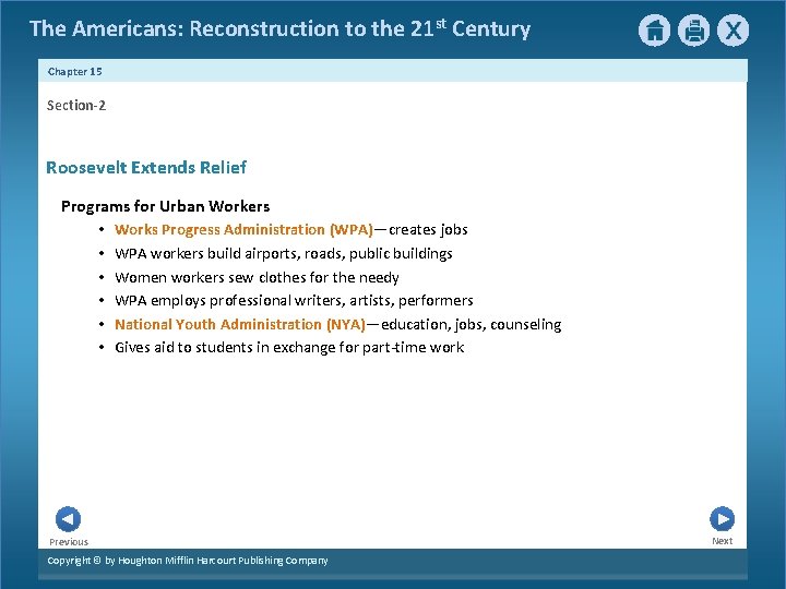 The Americans: Reconstruction to the 21 st Century Chapter 15 Section-2 Roosevelt Extends Relief