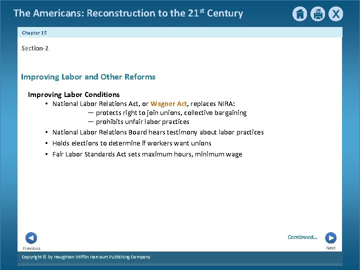 The Americans: Reconstruction to the 21 st Century Chapter 15 Section-2 Improving Labor and