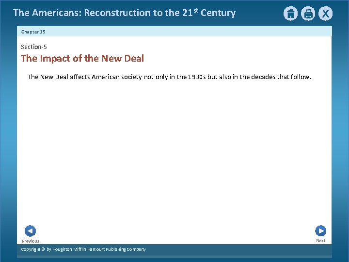 The Americans: Reconstruction to the 21 st Century Chapter 15 Section-5 The Impact of