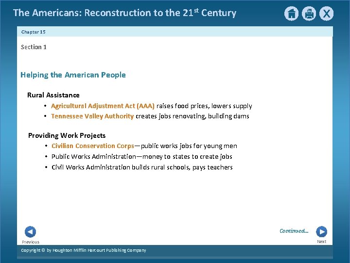 The Americans: Reconstruction to the 21 st Century Chapter 15 Section 1 Helping the