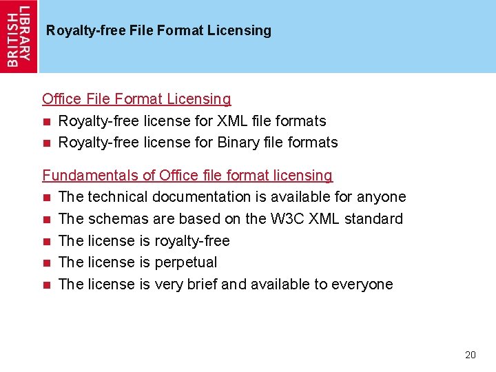 Royalty-free File Format Licensing Office File Format Licensing n Royalty-free license for XML file Royalty-free File Format Licensing Office File Format Licensing n Royalty-free license for XML file