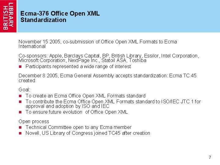 Ecma-376 Office Open XML Standardization November 15 2005, co-submission of Office Open XML Formats Ecma-376 Office Open XML Standardization November 15 2005, co-submission of Office Open XML Formats
