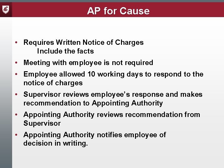 AP for Cause • Requires Written Notice of Charges Include the facts • Meeting