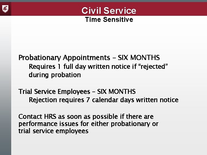 Civil Service Time Sensitive Probationary Appointments – SIX MONTHS Requires 1 full day written