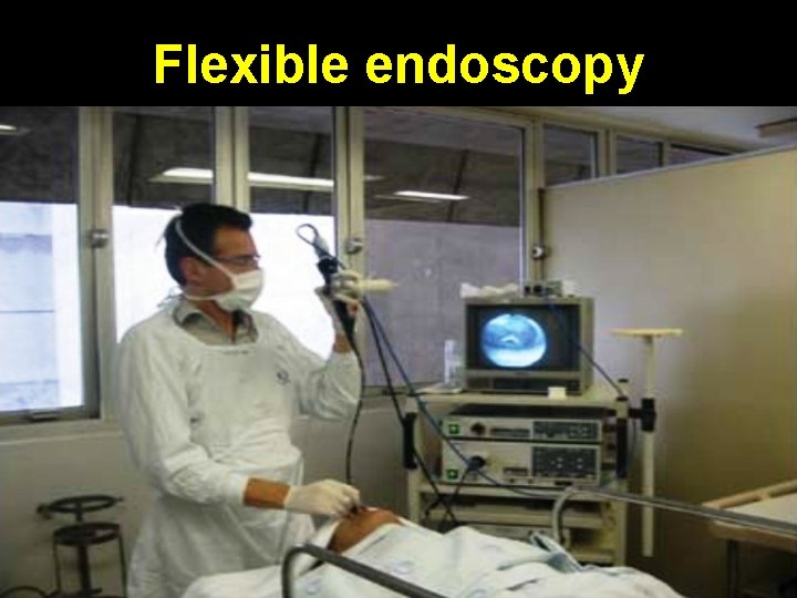 Flexible endoscopy 