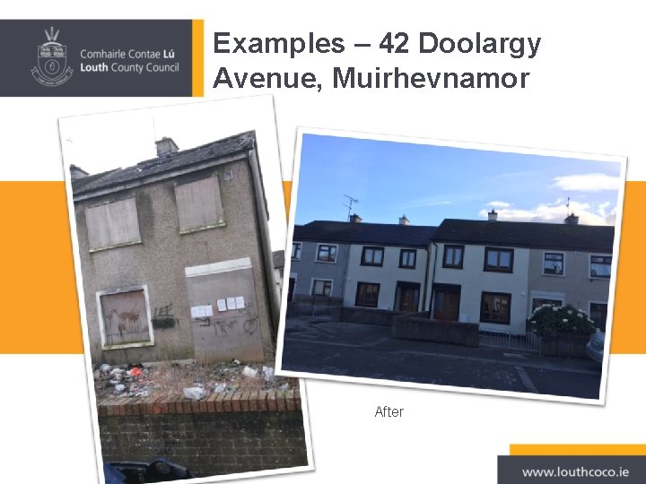 Examples – 42 Doolargy Avenue, Muirhevnamor After Before Examples – 42 Doolargy Avenue, Muirhevnamor After Before