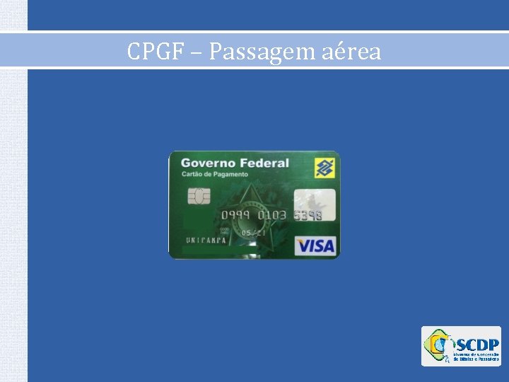 CPGF – Passagem aérea 