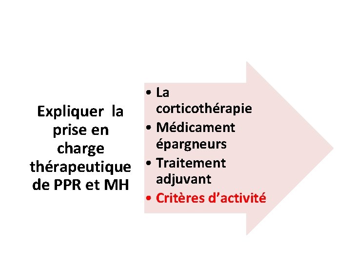  • La corticothérapie Expliquer la • Médicament prise en épargneurs charge thérapeutique •