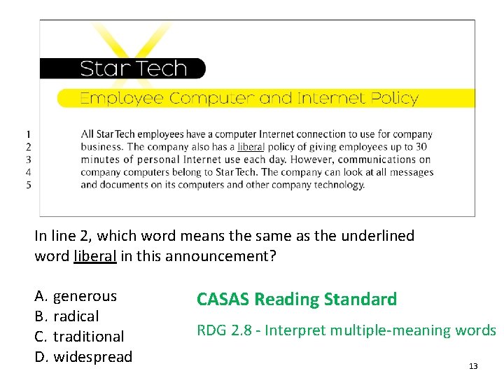 In line 2, which word means the same as the underlined word liberal in