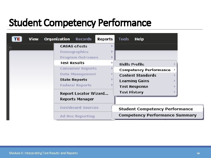 Student Competency Performance Module 4: Interpreting Test Results and Reports 49 