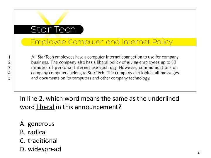 In line 2, which word means the same as the underlined word liberal in