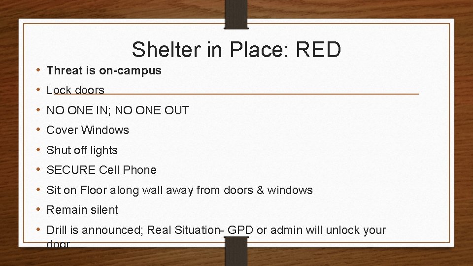  • • • Shelter in Place: RED Threat is on-campus Lock doors NO