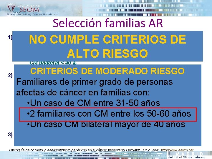 Selección familias AR NO CUMPLE CRITERIOS DE Mujer con CM y CO sincrónico o