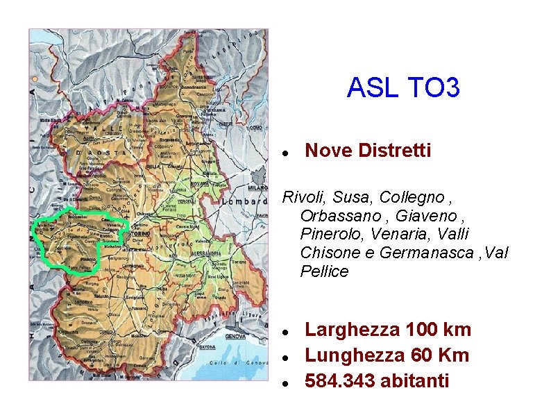 ASL TO 3 Nove Distretti Rivoli, Susa, Collegno , Orbassano , Giaveno , Pinerolo, ASL TO 3 Nove Distretti Rivoli, Susa, Collegno , Orbassano , Giaveno , Pinerolo,