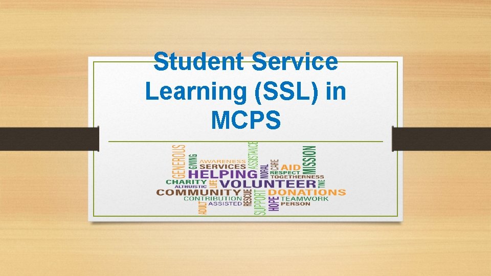 Student Service Learning (SSL) in MCPS 