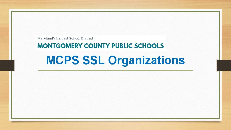 MCPS SSL Organizations 