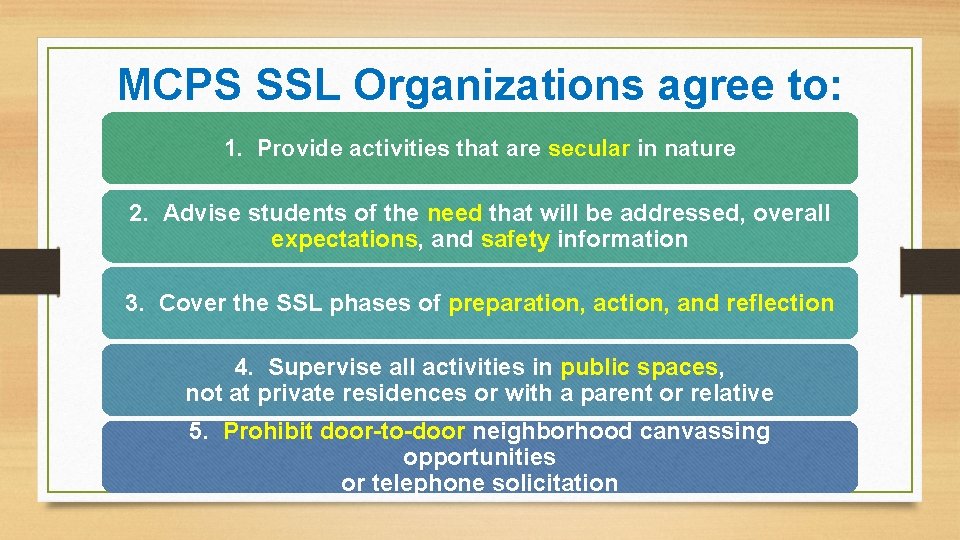 MCPS SSL Organizations agree to: 1. Provide activities that are secular in nature 2.