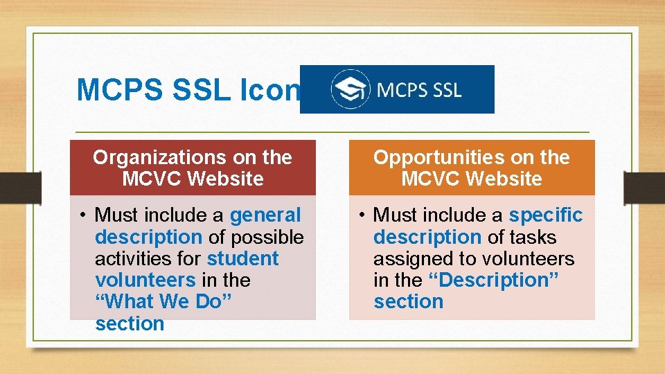 MCPS SSL Icon Organizations on the MCVC Website Opportunities on the MCVC Website •